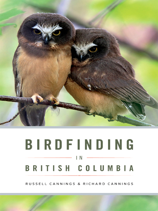 Title details for Birdfinding in British Columbia by Richard Cannings - Available